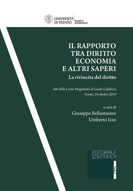Il rapporto tra diritto, economia e altri saperi. La rivincita del diritto. Atti della Lectio Magistralis di Guido Calabresi (Trento, 24 ottobre 2019) - copertina