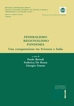 Federalismo, regionalismo, pandemia. Una comparazione tra Svizzera e Italia