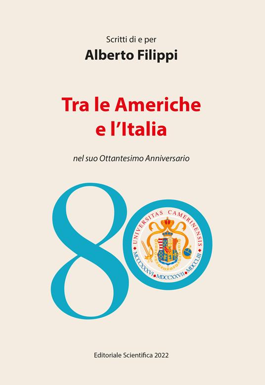 Scritti di e per Alberto Filippi. Tra le Americhe e l'Italia nel suo ottantesimo anniversario - copertina