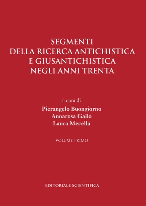 Segmenti della ricerca antichistica e giusantichistica negli anni Trenta - copertina