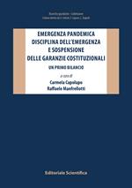 Emergenza pandemica, disciplina dell'emergenza e sospensione delle garanzie costituzionali. Un primo bilancio