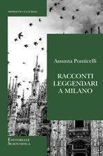 Racconti leggendari a Milano