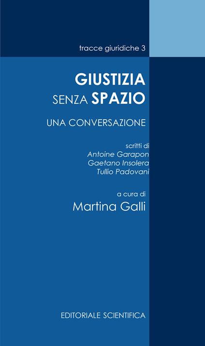 Giustizia senza spazio. Una conversazione - copertina