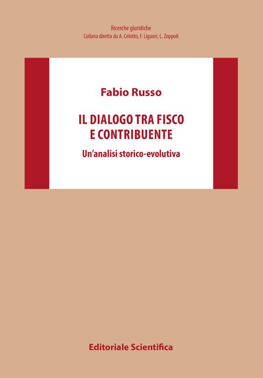 Il dialogo tra fisco e contribuente. Un'analisi storico-evolutiva - Fabio Russo - copertina