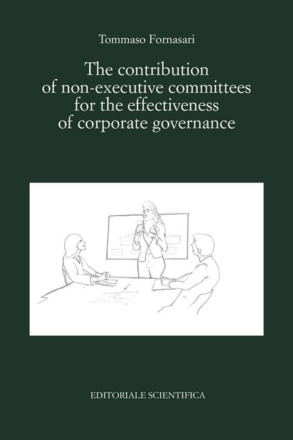 The contribution of non-executive committees for the effectiveness of corporate governance - Tommaso Fornasari - copertina