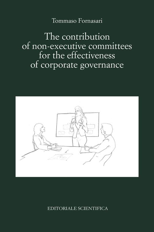 The contribution of non-executive committees for the effectiveness of corporate governance - Tommaso Fornasari - copertina