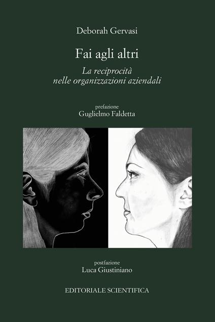 Fai agli altri. La reciprocità nelle organizzazioni aziendali - Deborah Gervasi - copertina