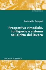 Prospettiva rimediale, fattispecie e sistema nel diritto del lavoro