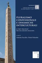 Pluralismo confessionale e dinamiche interculturali. Le best practices per una società inclusiva