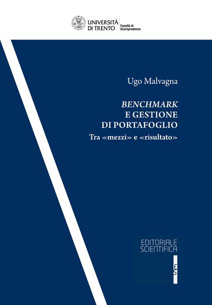 Benchmark e gestione di portafoglio. Tra «mezzi» e «risultato» - Ugo Malvagna - copertina