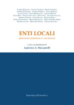 Enti locali. Questioni giuridiche e casi pratici