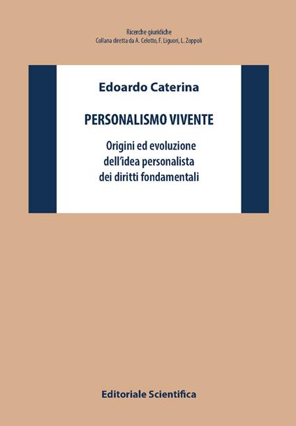 Personalismo vivente. Origini ed evoluzione dell'idea personalista dei diritti fondamentali - Edoardo Caterina - copertina