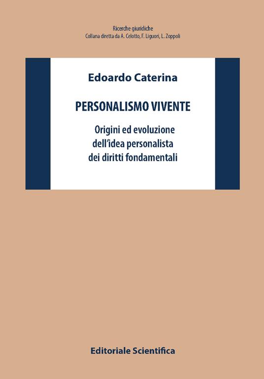 Personalismo vivente. Origini ed evoluzione dell'idea personalista dei diritti fondamentali - Edoardo Caterina - copertina