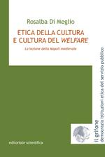 Etica della cultura e cultura del welfare. La lezione della Napoli medievale