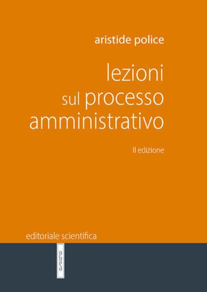 Lezioni sul processo amministrativo - Aristide Police - copertina