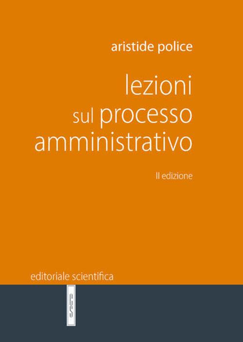 Lezioni sul processo amministrativo - Aristide Police - copertina
