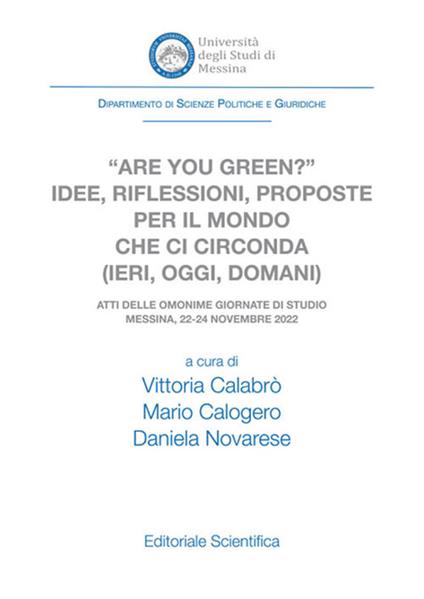 «Are you green?» Idee, riflessioni, proposte per il mondo che ci circonda (ieri, oggi, domani) - copertina