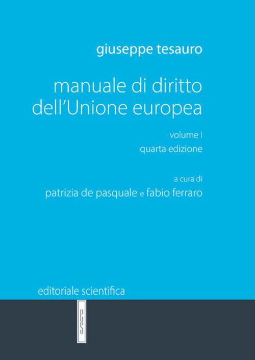 Manuale di diritto dell'Unione Europea. Vol. 1 - Giuseppe Tesauro - copertina