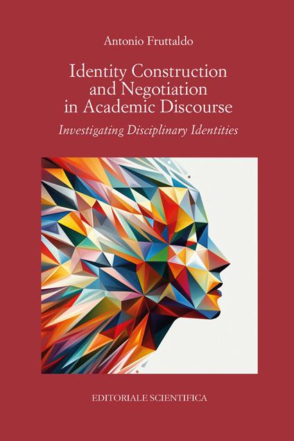 Identity Construction and Negotiation in Academic Discourse - Antonio Fruttaldo - copertina