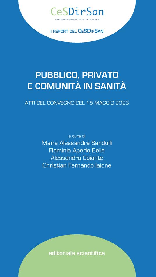 Pubblico, privato e comunità in sanità. Atti del Convegno del 15 maggio 2023 - copertina