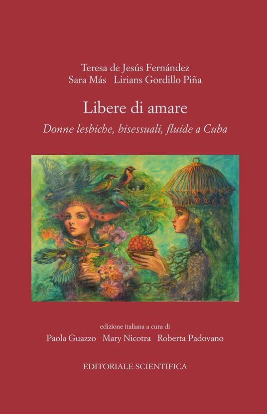 Libere di amare. Donne lesbiche, bisessuali, fluide a Cuba - copertina