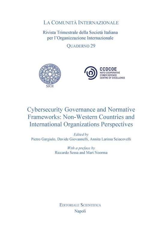 Cybersecurity Governance and Normative. Frameworks: Non Western Countries and International organizatons Perspectives - copertina