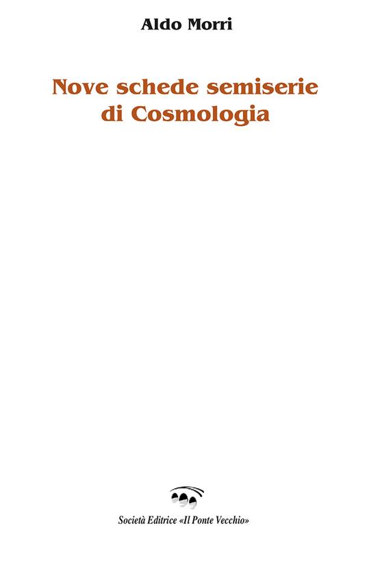 Nove schede semiserie di cosmologia - Aldo Morri - copertina