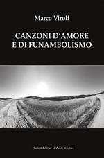 Canzoni d'amore e di funambolismo