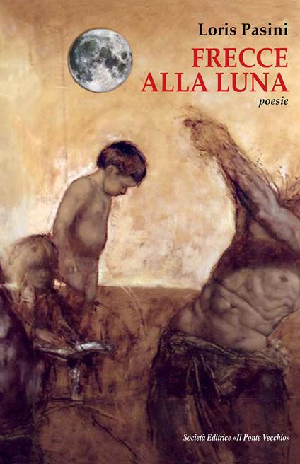 Frecce alla luna - Loris Pasini - copertina