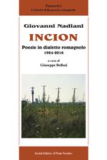 Incion. Poesie in dialetto romagnolo 1984-2016