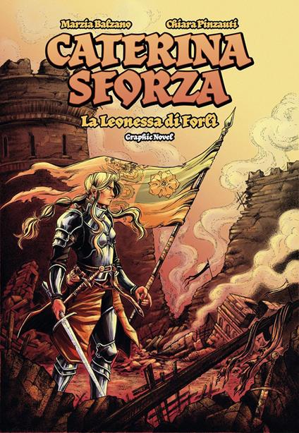 Caterina Sforza. La leonessa di Forlì - Marzia Balzano - copertina