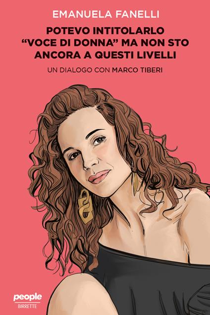 Potevo intitolarlo «Voce di donna» ma non sto ancora a questi livelli. Nuova ediz. - Emanuela Fanelli,Marco Tiberi - ebook