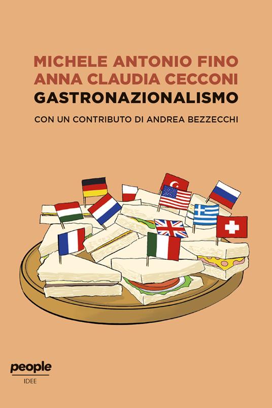 Gastronazionalismo - Andrea Bezzecchi,Anna Claudia Cecconi,Michele Antonio Fino - ebook