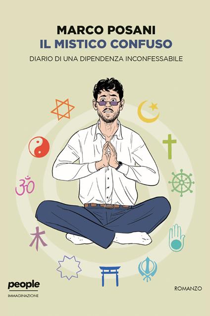 Il mistico confuso. Diario di una dipendenza inconfessabile. Nuova ediz. - Marco Posani - ebook