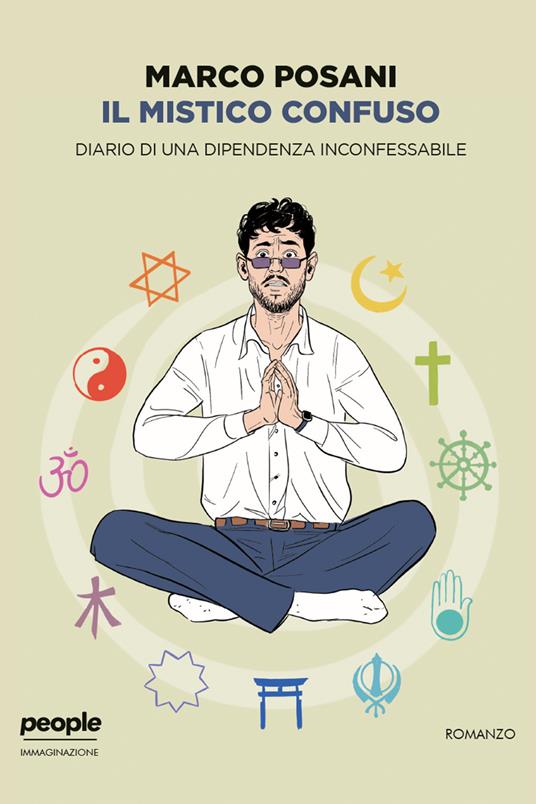 Il mistico confuso. Diario di una dipendenza inconfessabile. Nuova ediz. - Marco Posani - ebook