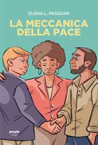 Libro La meccanica della pace Elena L. Pasquini