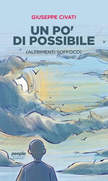 Un po' di possibile (altrimenti soffoco) - Giuseppe Civati - copertina