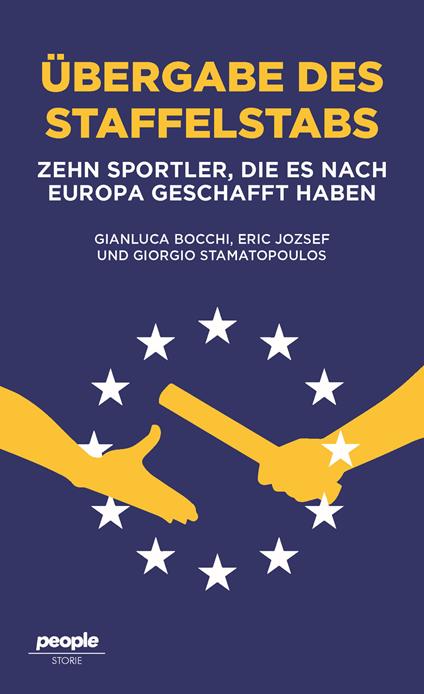 Ubergabe des staffelstabs. Zehn Sportler, die es nach Europa geschafft haben - Gianluca Bocchi,Eric Jozsef,Giorgio Stamatopoulos - copertina