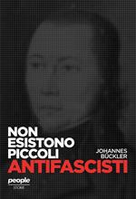 Non esistono piccoli antifascisti