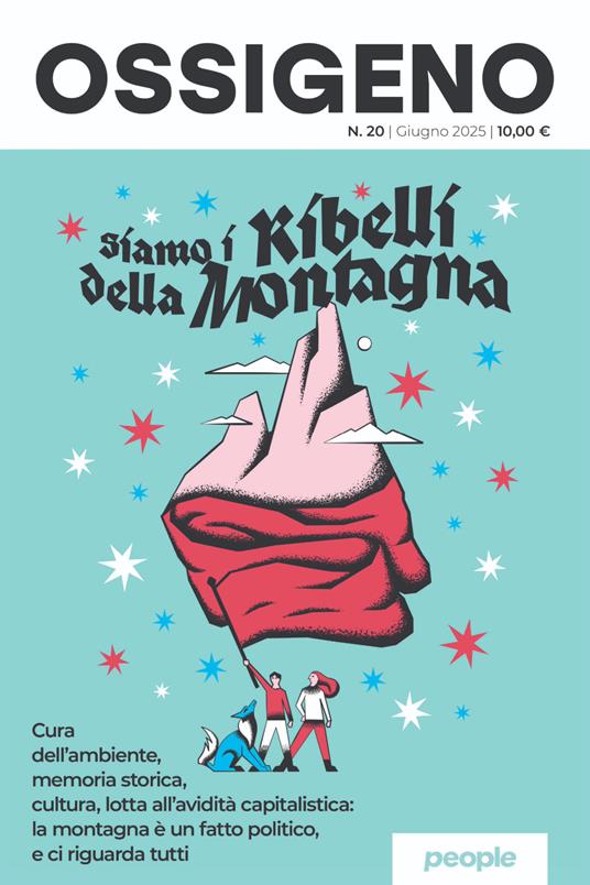 Ossigeno (2025). Nuova ediz.. Vol. 20: Siamo i ribelli della montagna - copertina