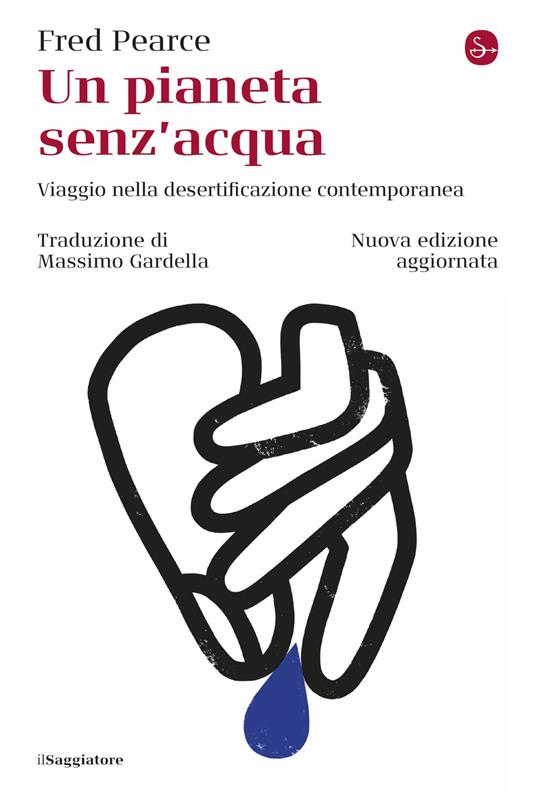 Un pianeta senz'acqua - Fred Pearce,Massimo Gardella - ebook