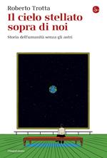 Il cielo stellato sopra di noi