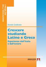 Crescere studiando latino e greco. Esperienze dall'Italia e dall'estero