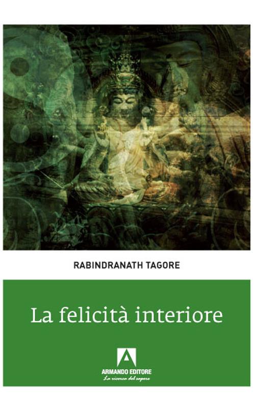 La felicità interiore - Rabindranath Tagore - copertina