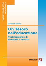 Un tesoro nell'educazione. Testimonianze di discepoli e maestri