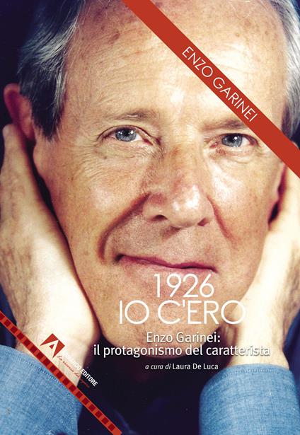 1926 Io c'ero - Enzo Garinei - copertina