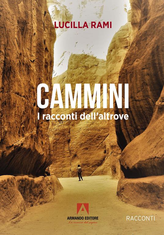 Cammini. I racconti dell'altrove - Lucilla Rami - copertina