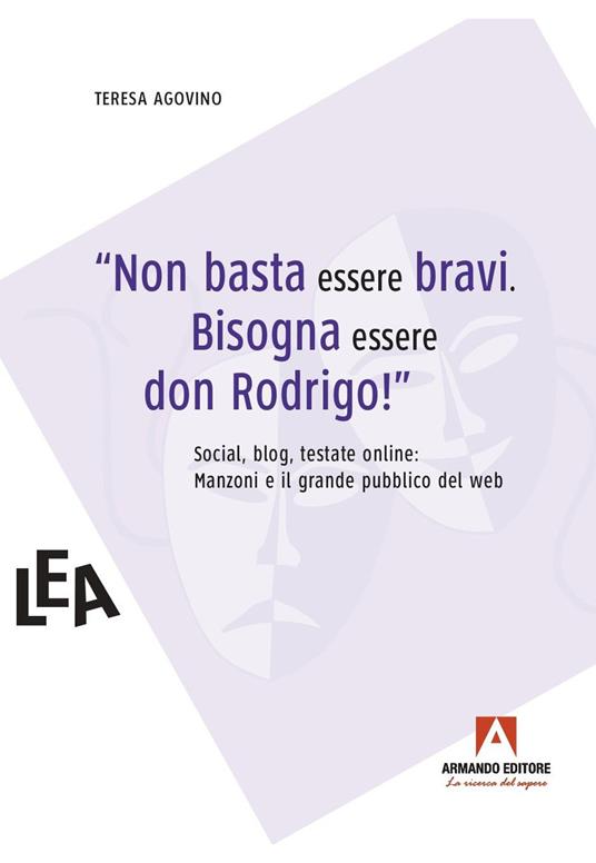 Non basta essere bravi. Bisogna essere don Rodrigo - Teresa Agovino - copertina