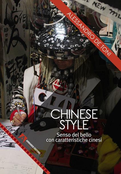 Chinese style. Senso del bello con caratteristiche cinesi - Alessandro De Toni - copertina