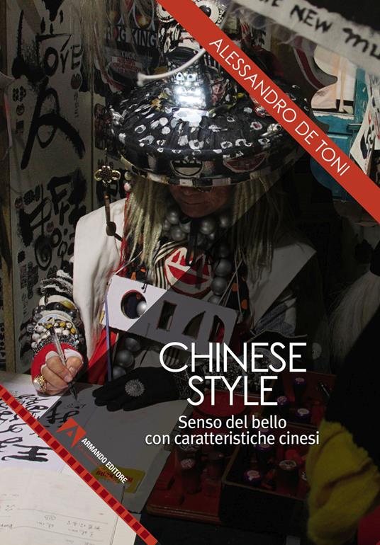 Chinese style. Senso del bello con caratteristiche cinesi - Alessandro De Toni - copertina